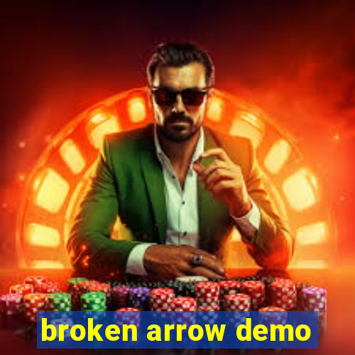 broken arrow demo